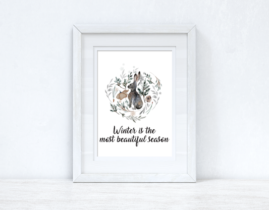 Winter Is The Most Beautiful Season Christmas Seasonal Wall Home Decor Print