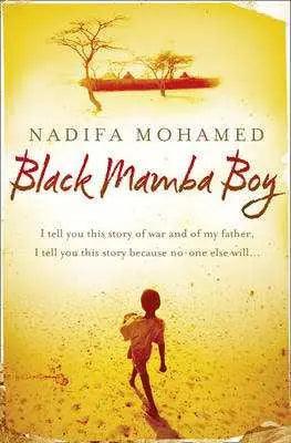 Black Mamba Boy by writer Nadifa Mohamed