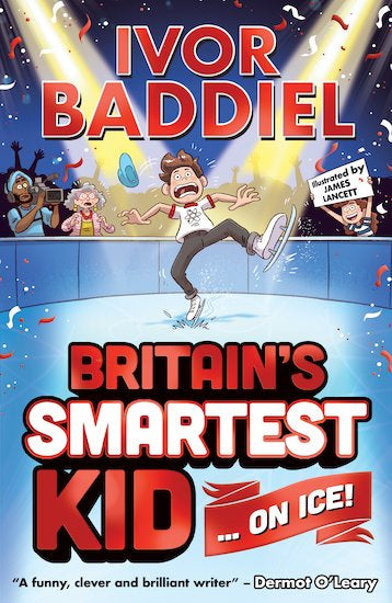 Britain’s Smartest Kid on Ice by Ivor Baddiel