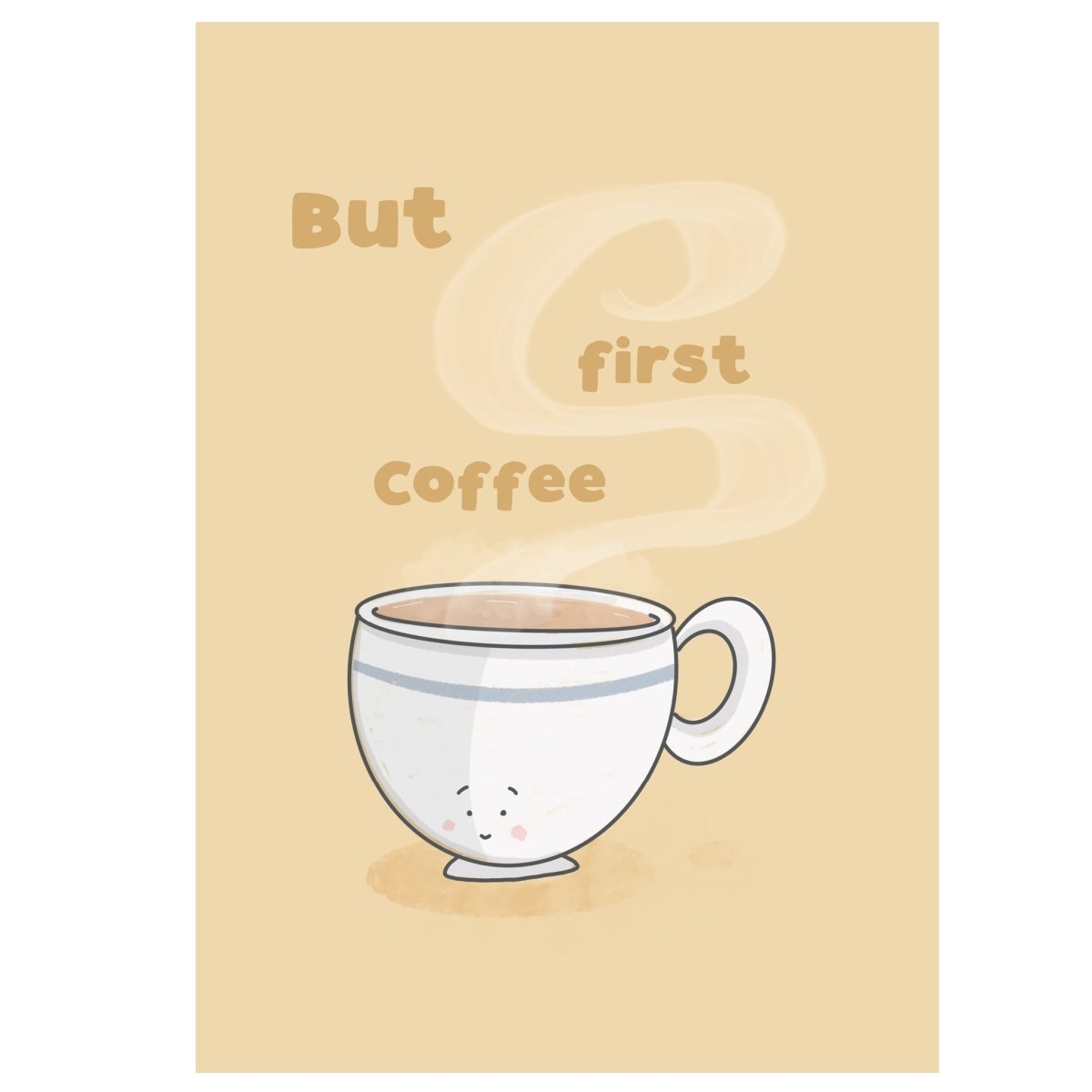 But First, Coffee – Funny Wall Art Print