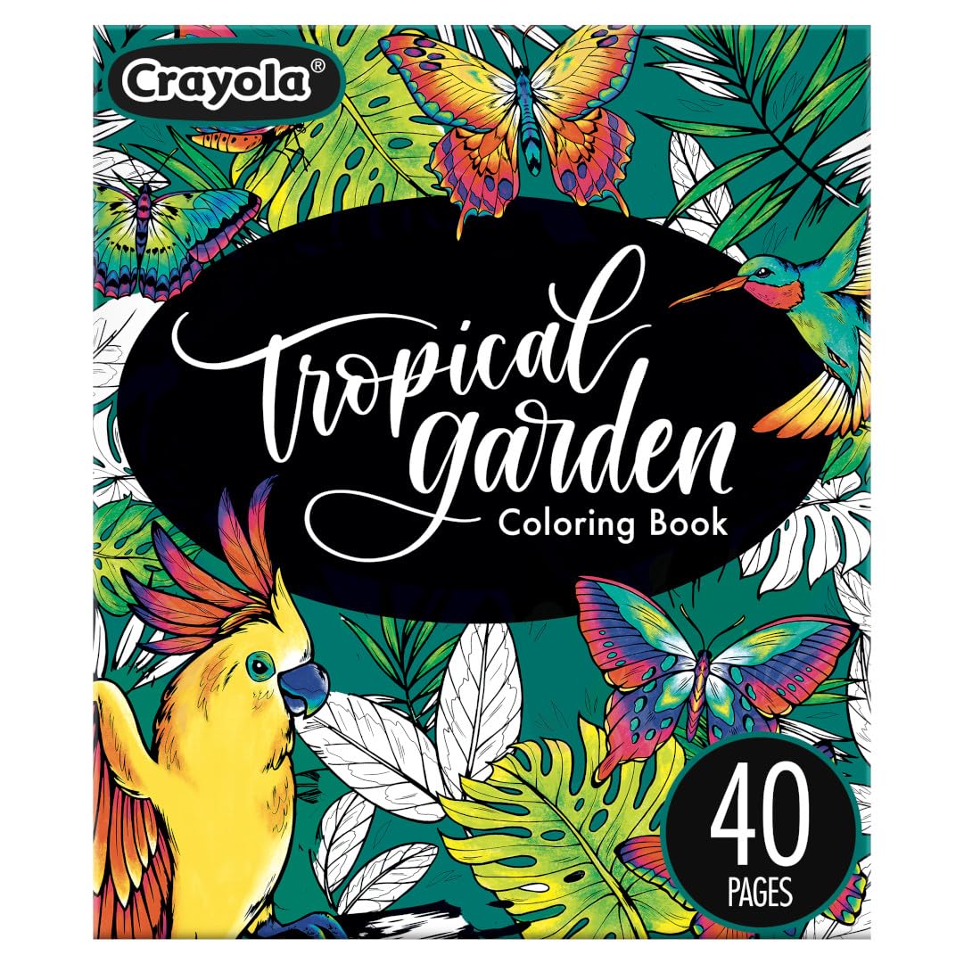 Crayola Tropical Garden Adult Coloring Book (40 Pages) – Relaxing Coloring for Teens & Adults
