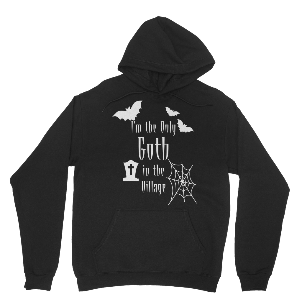 “I’m the Only Goth in the Village” Hoodie – Gothic Attitude