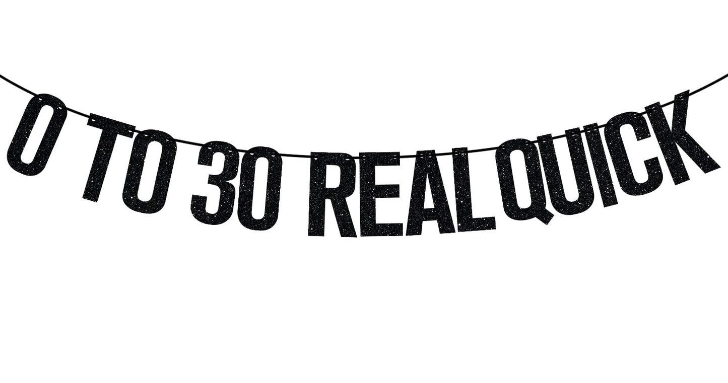 Ferburitar 0 To 30 Real Quick Banner – 30th Birthday Decorations, Black Glitter