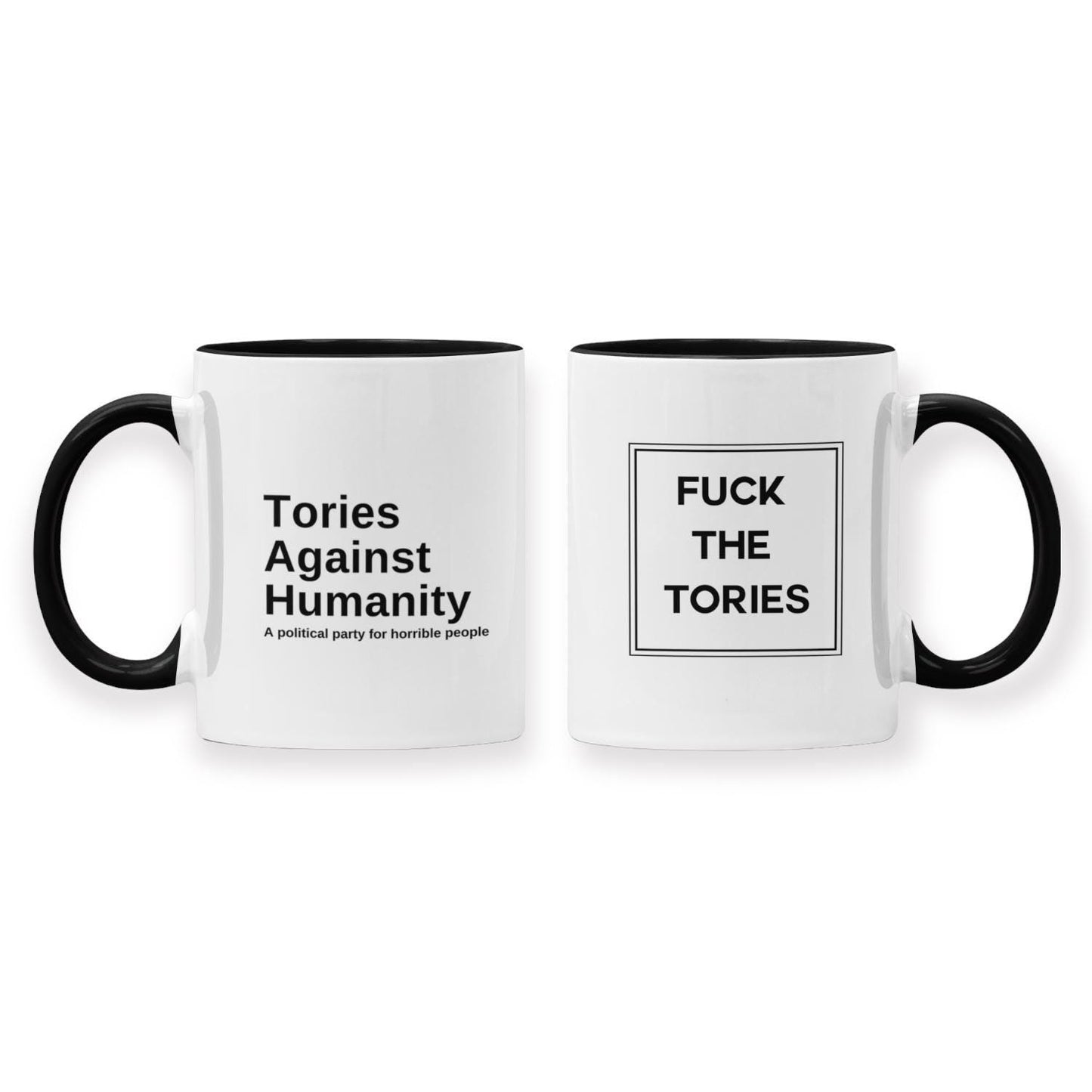F*ck The Tories/Tories Against Humanity Hybrid Mug
