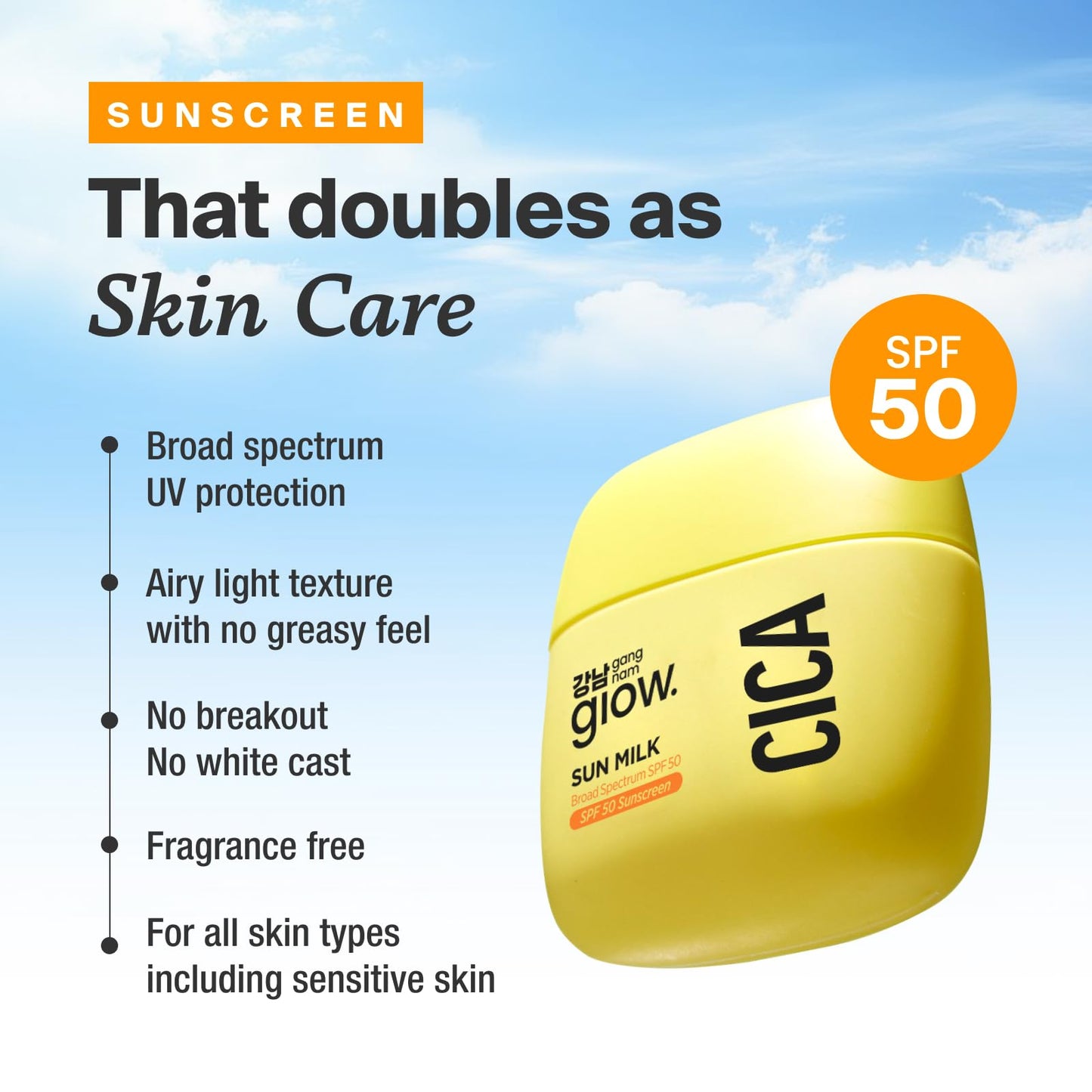 GANGNAM GLOW CICA SUN MILK SPF 50 — Dewy, Invisible Sunscreen with Cica & Niacinamide