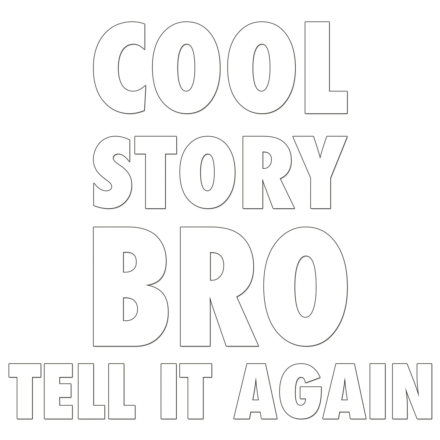 Cool Story Bro Sticker