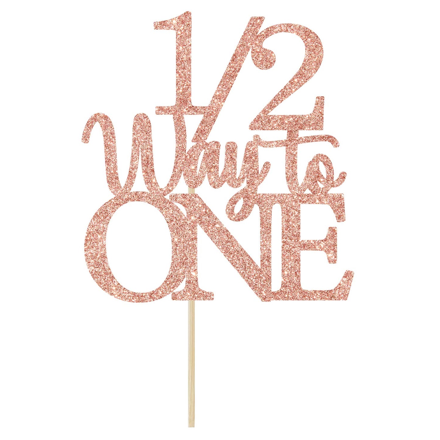 1/2 Way to One Cake Topper – Rose Gold Glitter for Half Birthday