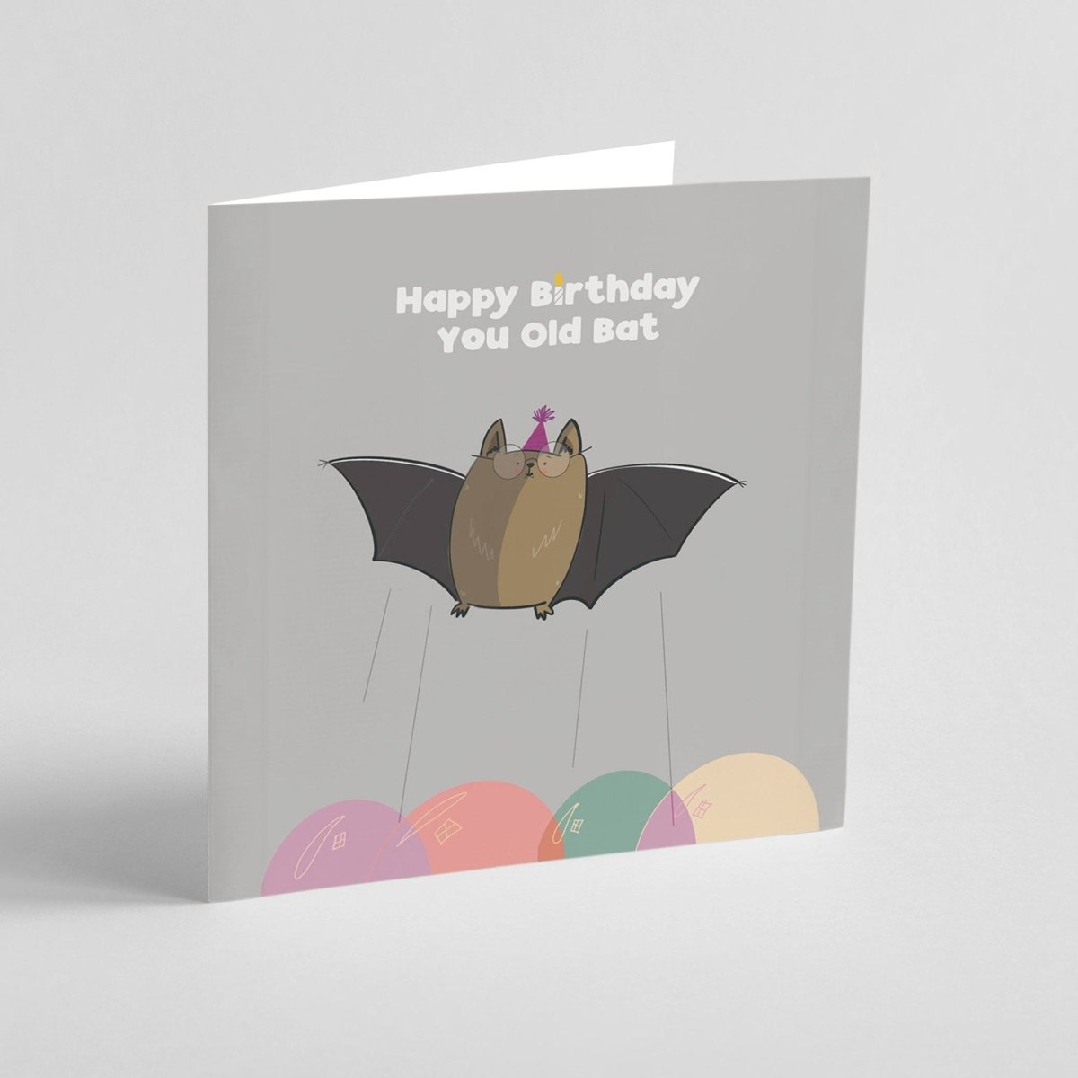 Happy You Old Bat Funny Greeting Card