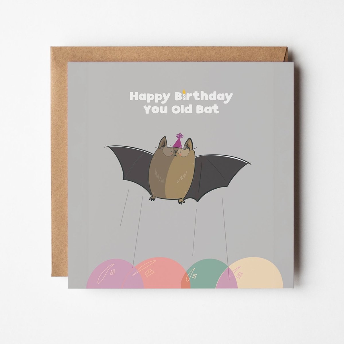 Happy You Old Bat Funny Greeting Card