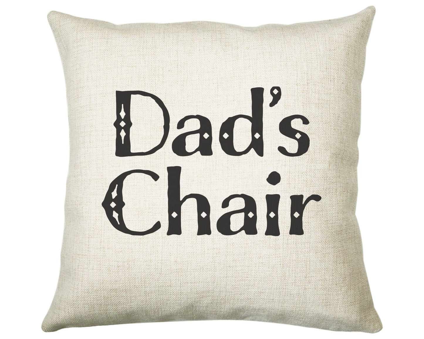 Personalised Dads Chair Cushion Gift Printed Name Design - Cushion Throw Pillow Gift For Him Dad Daddy Father Grandad Gift CS325