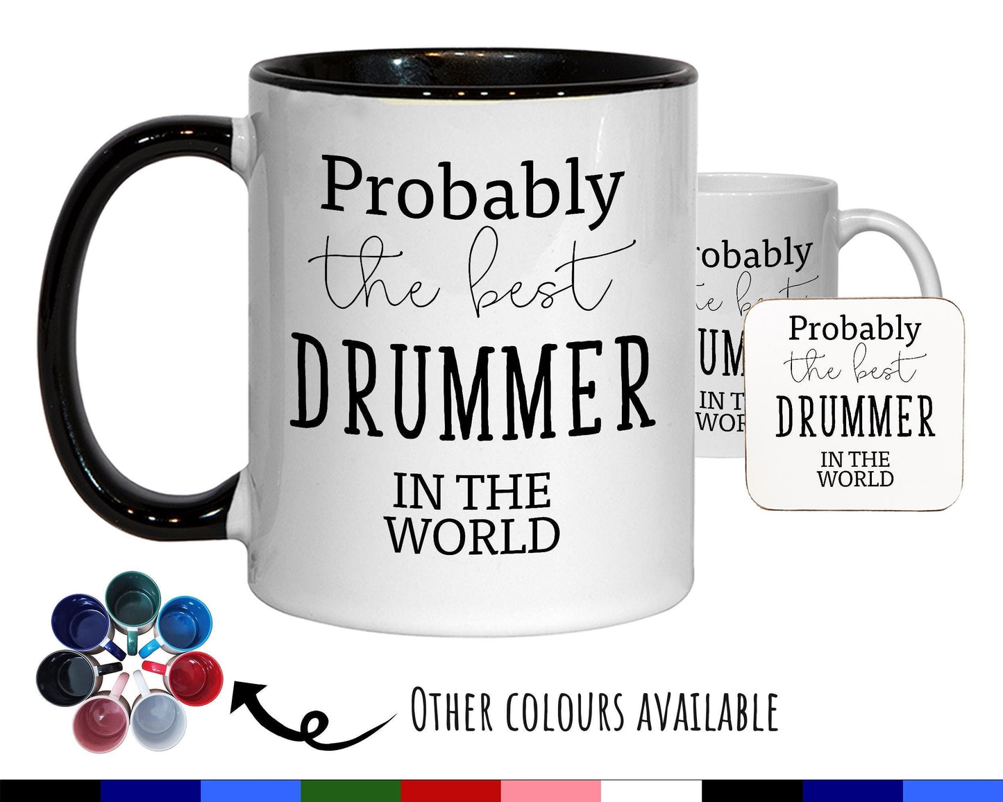 Probably The Best Drummer In The World 11oz Coffee Mug Tea Gift Idea For Drum Player Band Member Group Musician Drumming Drum Kit MG0549