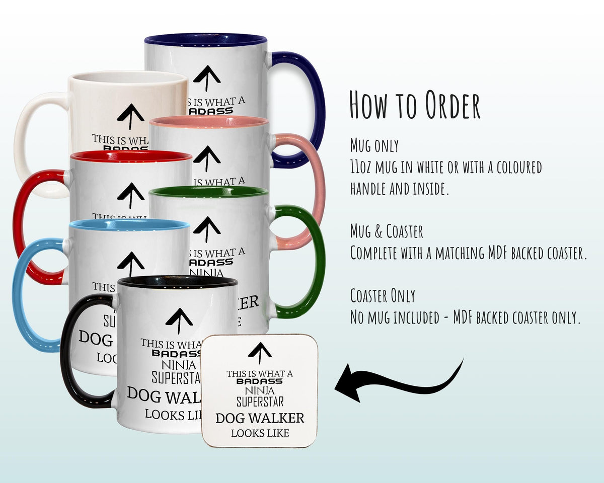 This Is What A Badass Dog Walker Looks Like 11oz Coffee Mug Tea Gift Idea For Dog Lover Enthusiast Dog Owner Parent Dad Mum MG0793