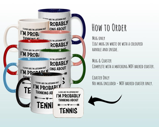 I'm Probably Thinking About Tennis Mug Gift 11oz Coffee Mug Gift Idea For Tennis Player Coach Team Sport For Him Her MG0271
