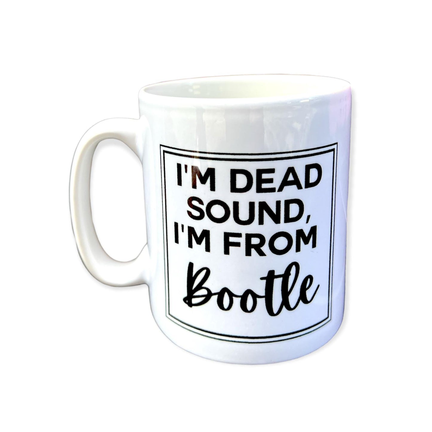 Customisable ‘I’m Dead Sound, I’m From…’ Mug – Pick Your Area! ☕🏡