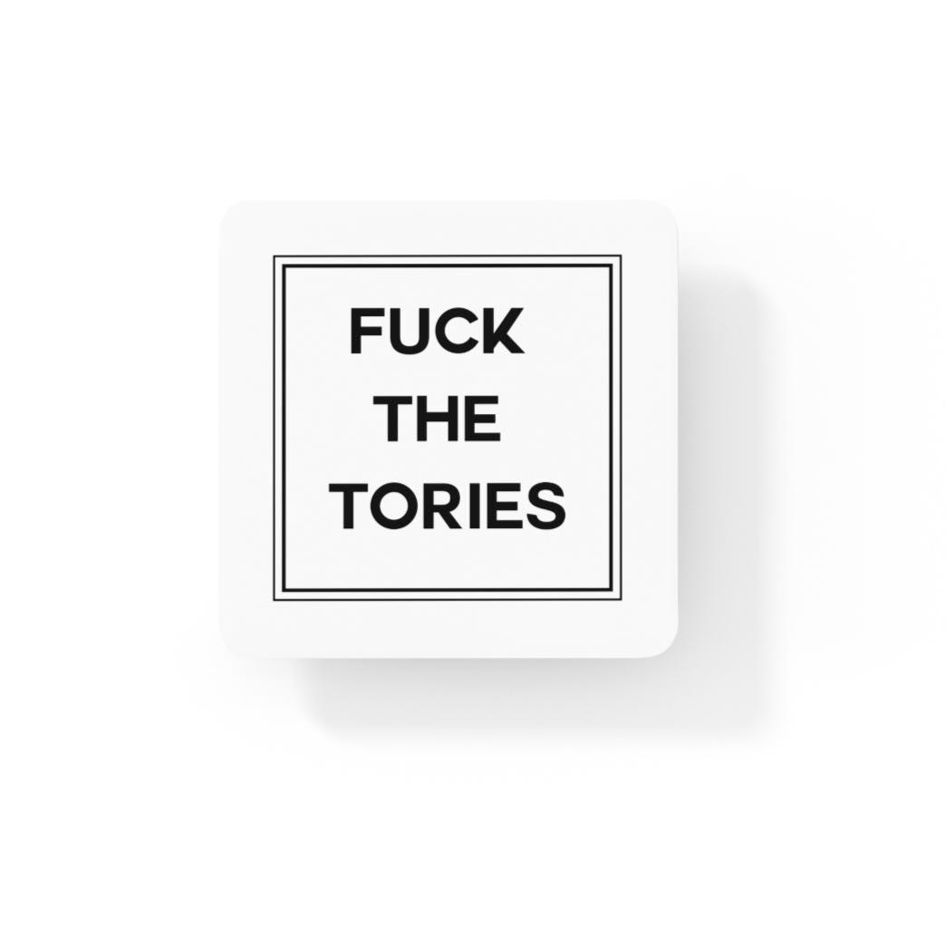 F*ck The Tories Coaster