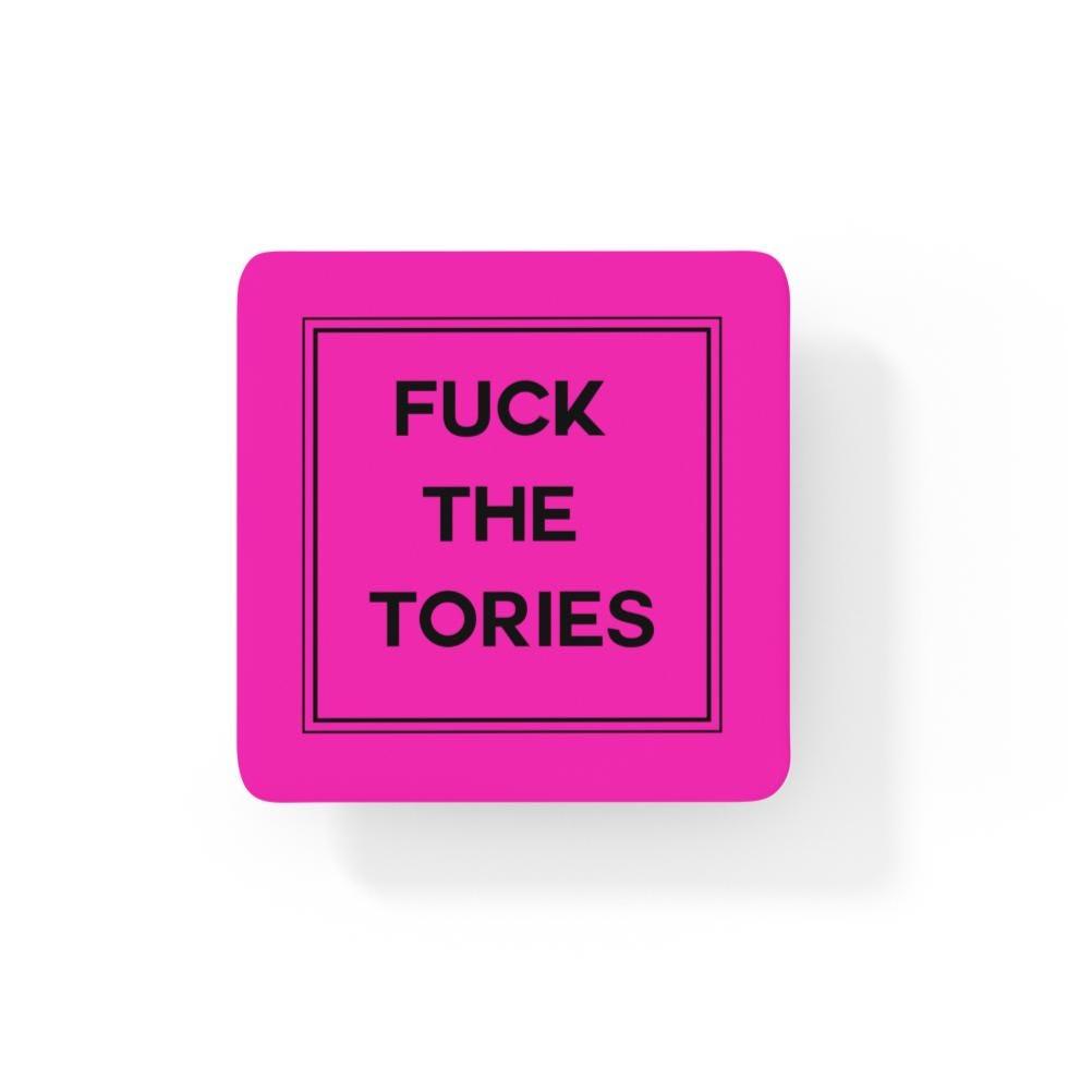F*ck The Tories Coaster
