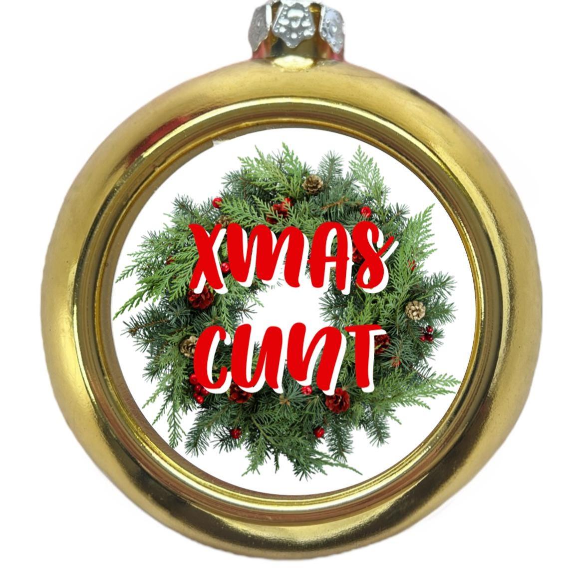 Xmas Cunt Christmas Tree Bauble