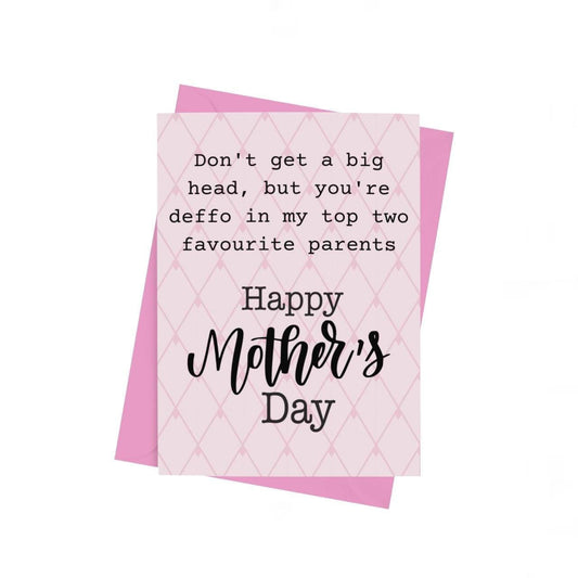 You're In My Top Two Favourite Parents Mothers Day Card