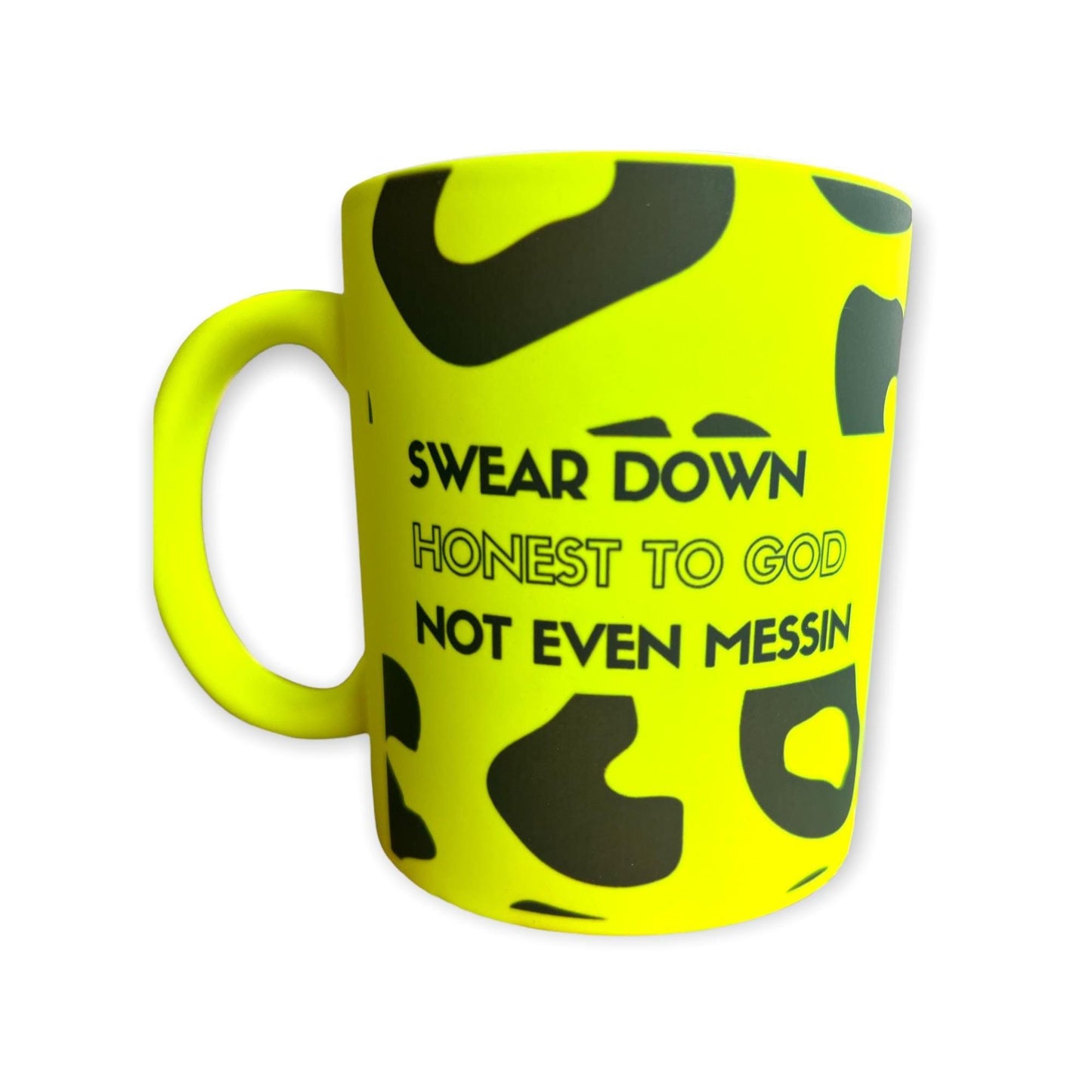 Swear Down, Honest To God, Not Even Messin Leopard Print Neon Mug