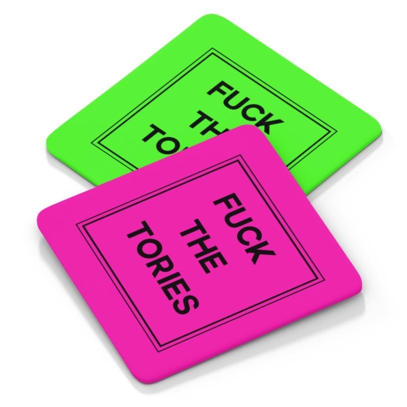 F*ck The Tories Coaster