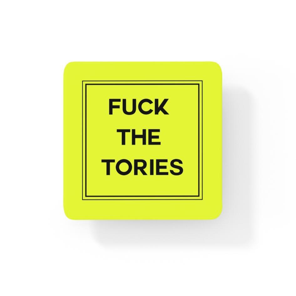 F*ck The Tories Coaster