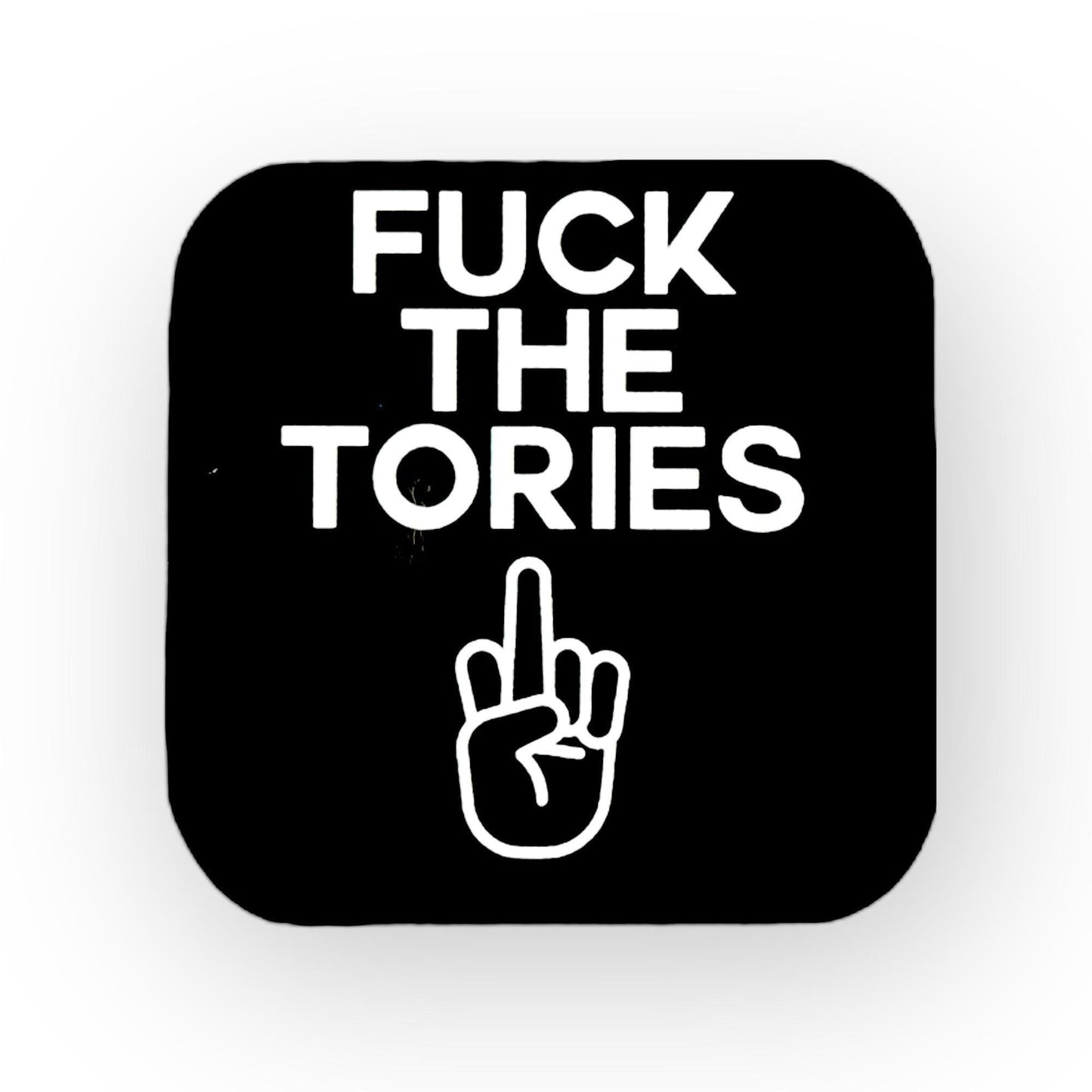 F*ck The Tories Fridge Magnet