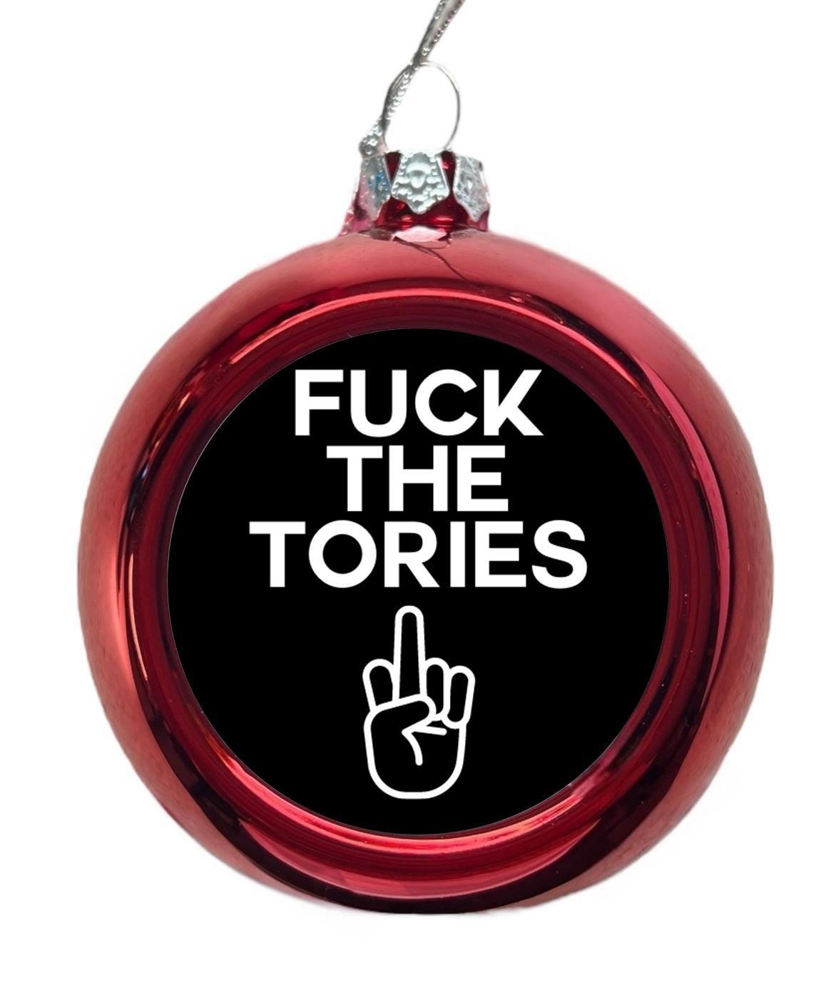 F*ck The Tories Christmas Tree Bauble