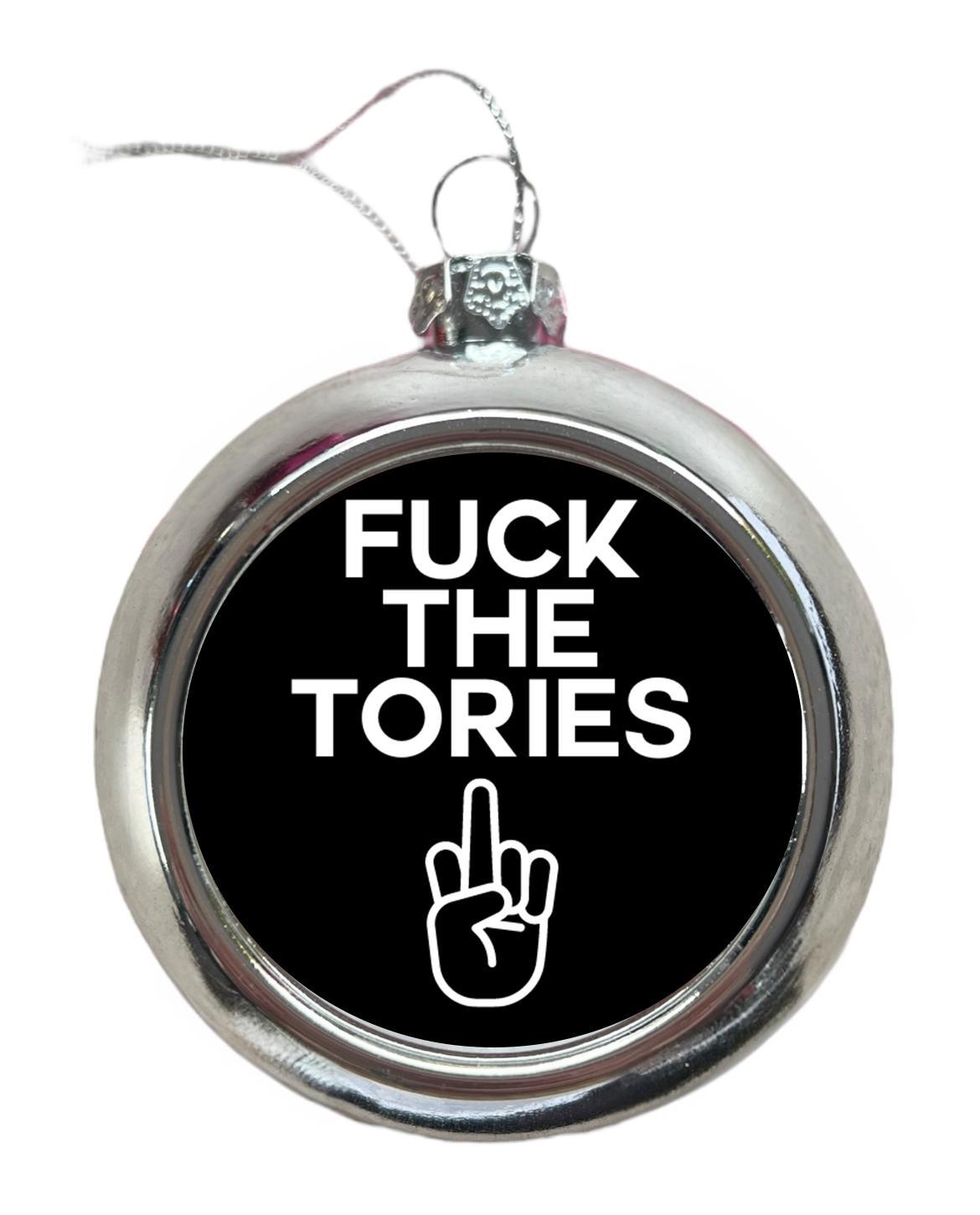 F*ck The Tories Christmas Tree Bauble