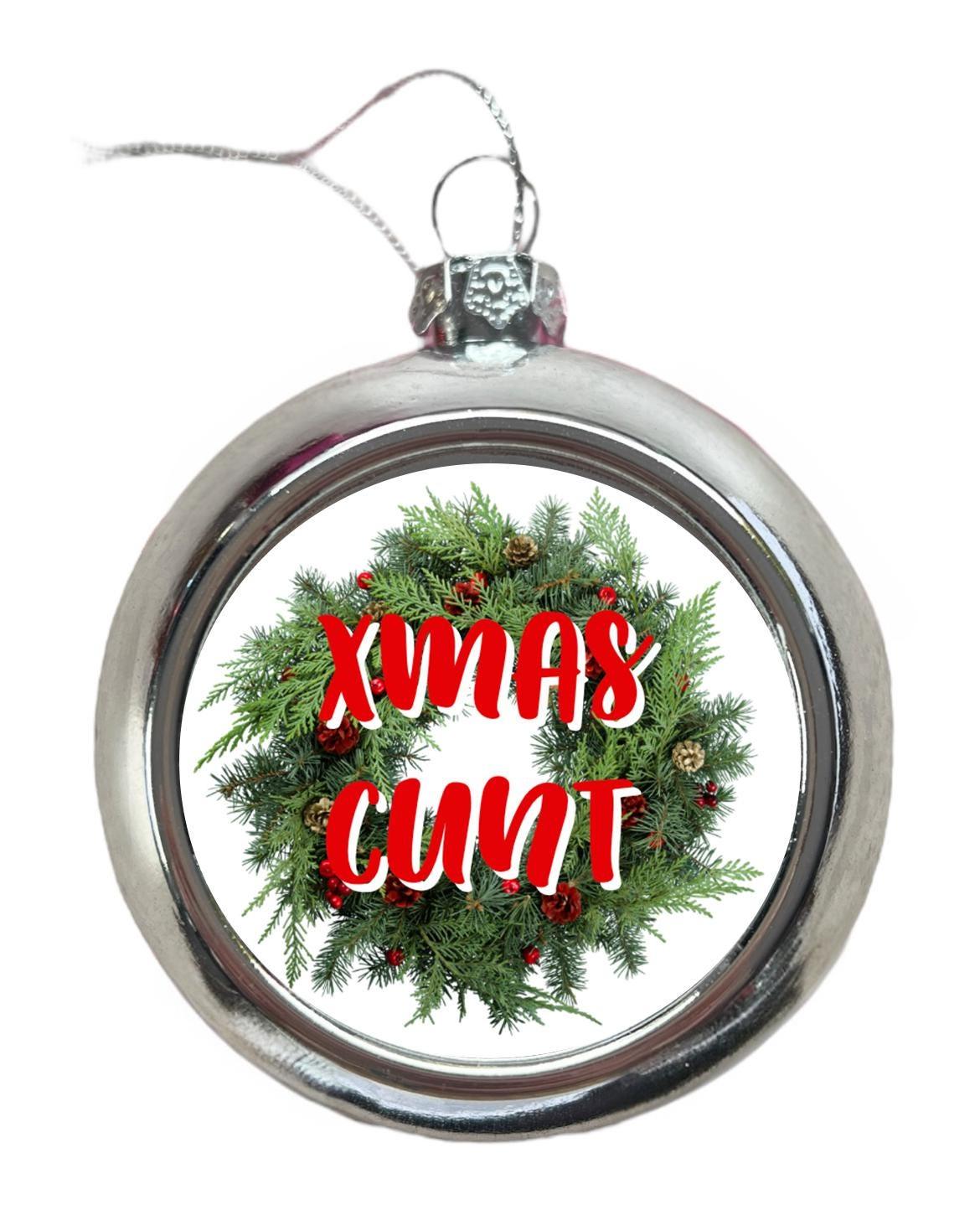Xmas Cunt Christmas Tree Bauble