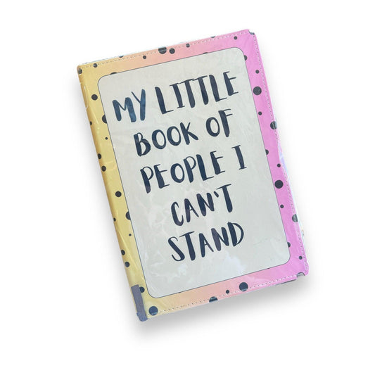 My Little Book Of People I Can't Stand - Notebook