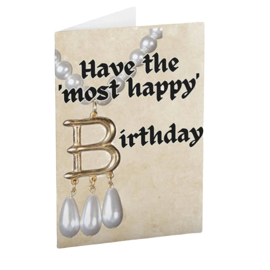 The Most Happy Tudor Anne Boleyn Birthday Card
