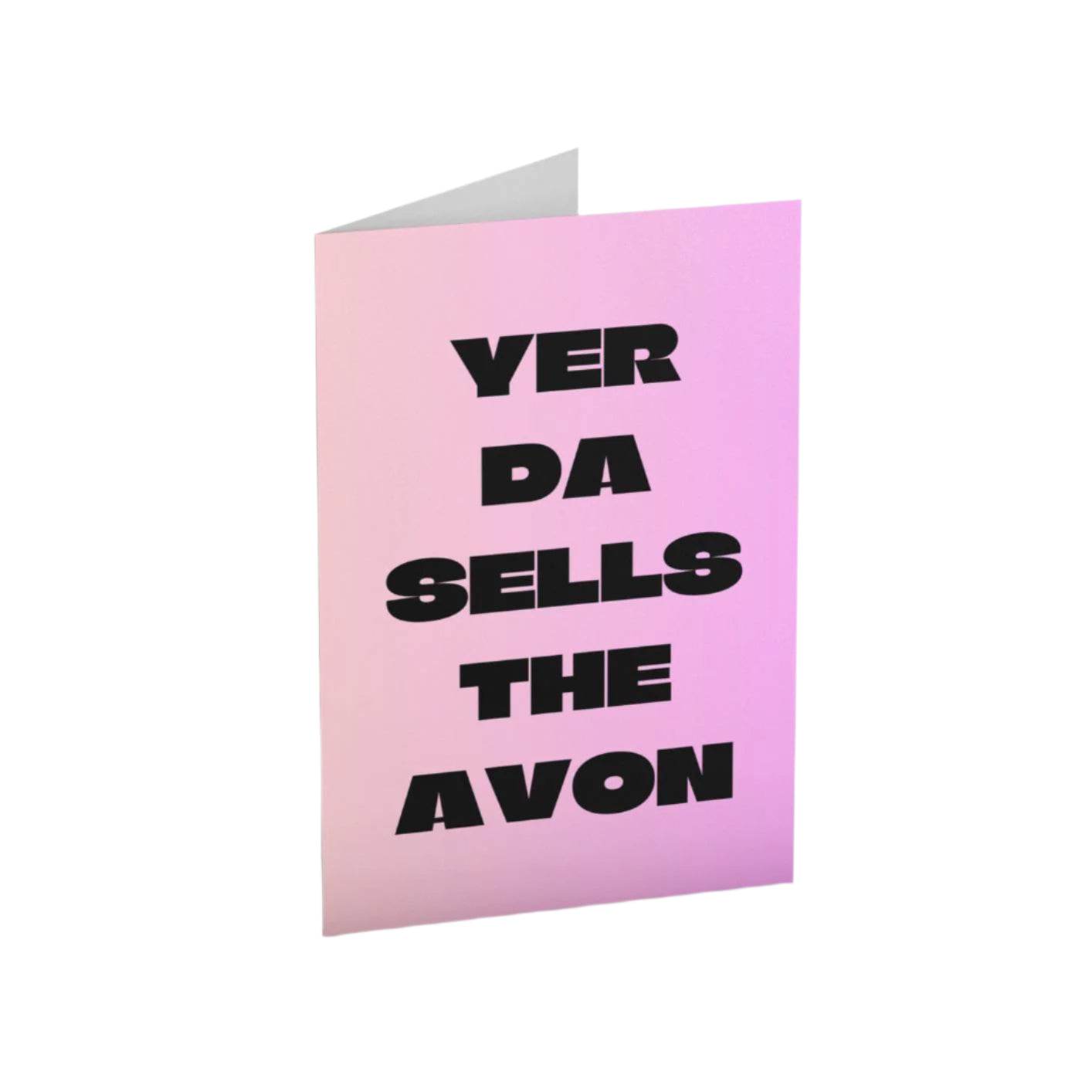 Yer Da Sells The Avon Card