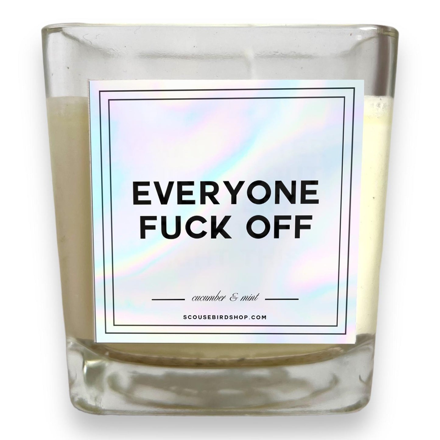 Scented Soy Candle - Everyone Fuck Off