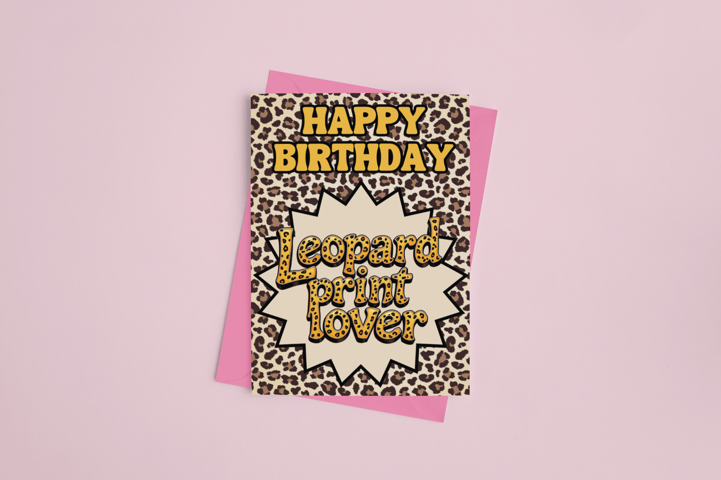 Leopard Print Lover Birthday Card