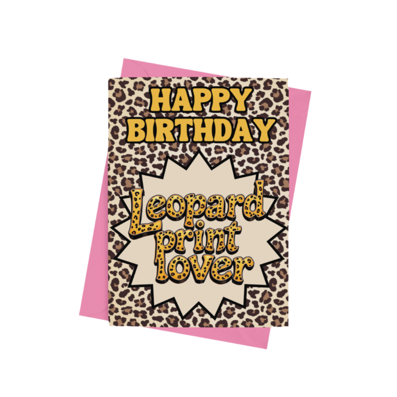 Leopard Print Lover Birthday Card