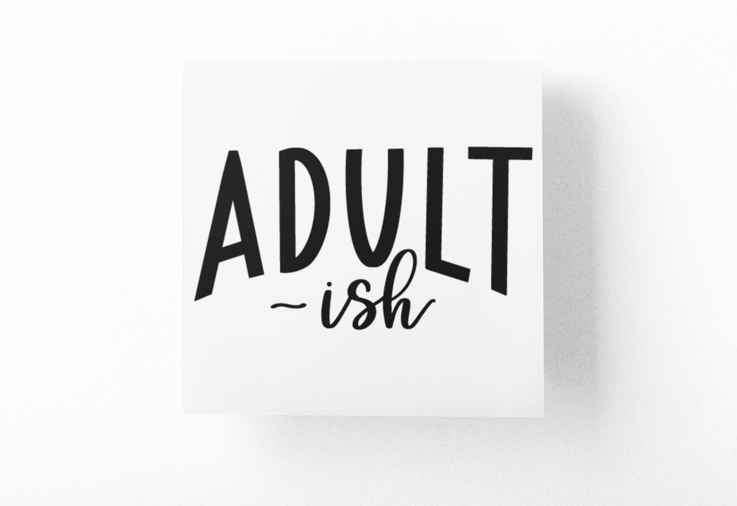 Adult-ish Sarcastic Sticker