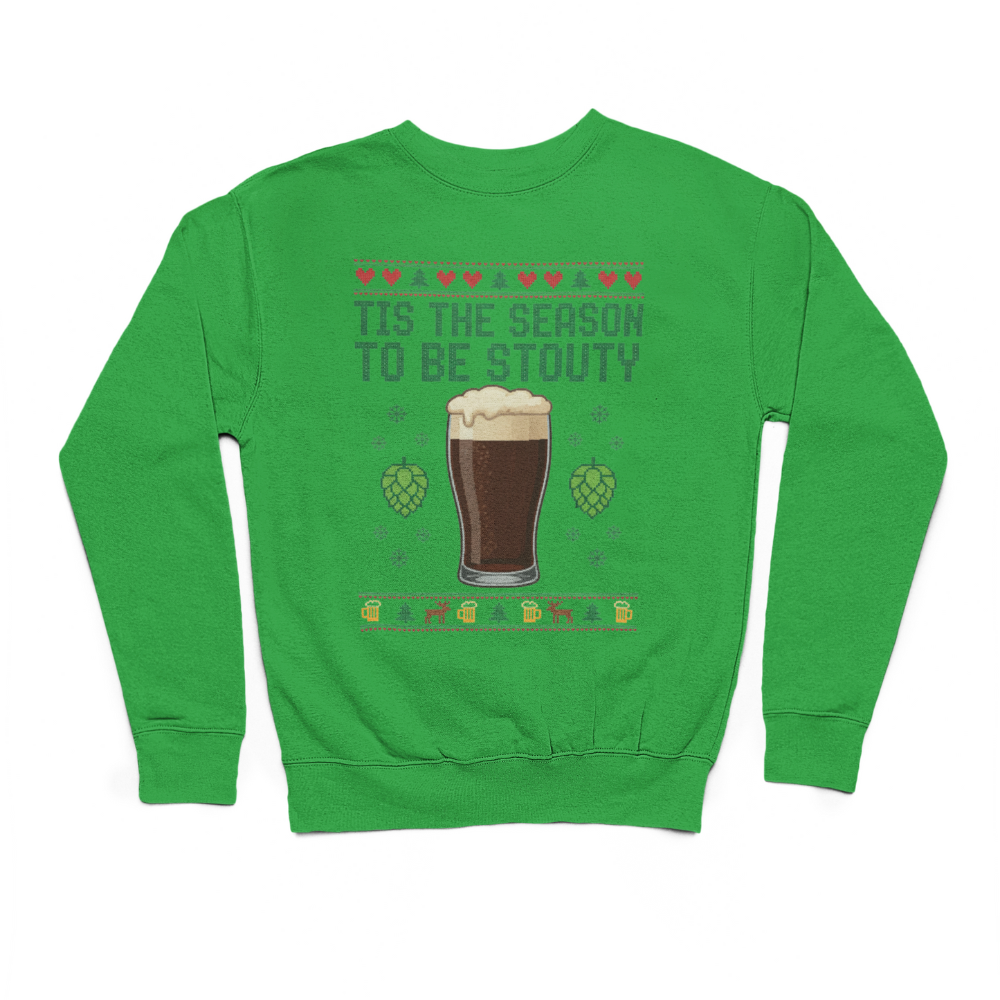 Tis The Season To Be Stouty Sweater