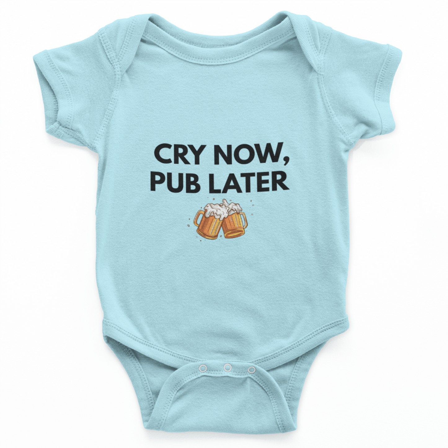 Cry Now Pub Later Baby Grow