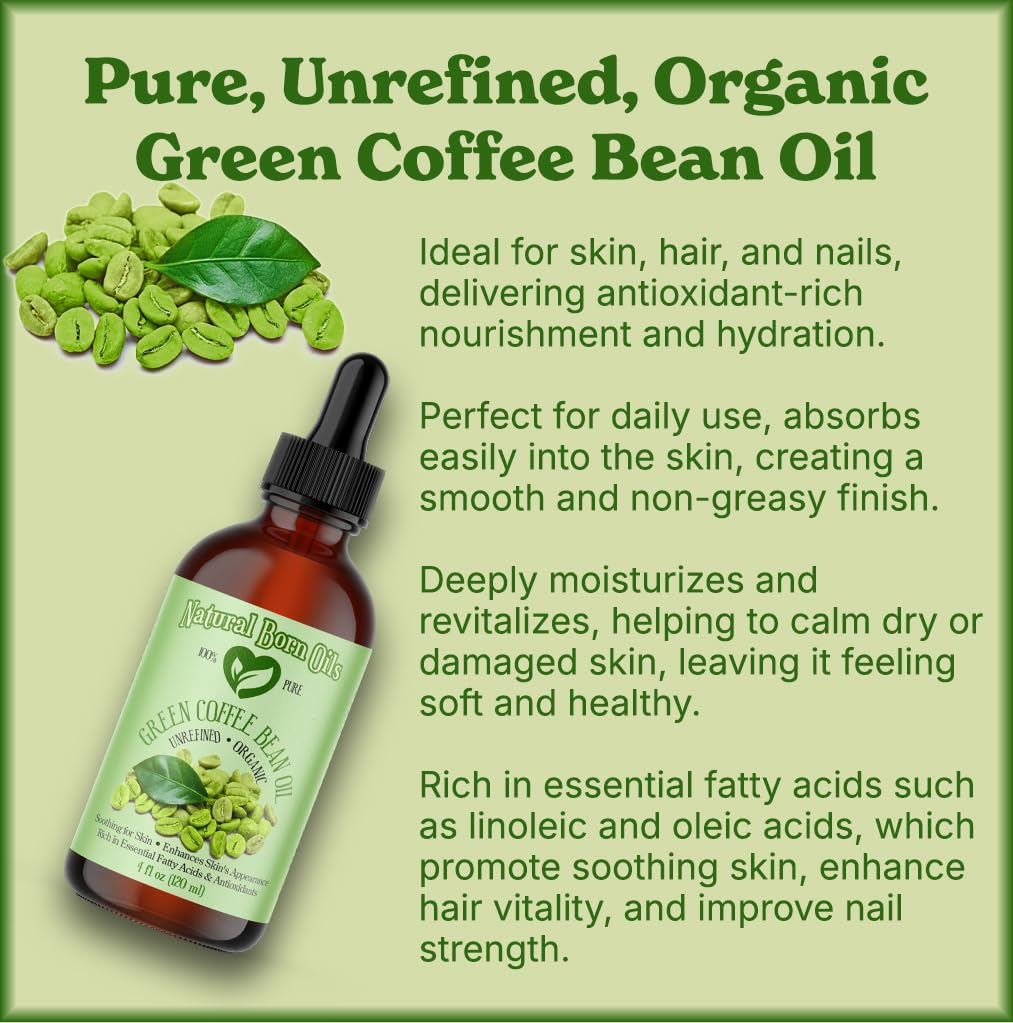 Natural Born Oils Green Coffee Bean Oil – Organic Cold-Pressed 4oz for Skin & Hair