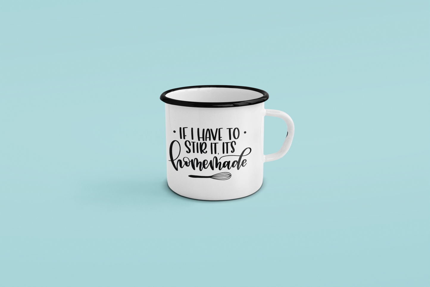 If I Have To Stir It Its Homemade Kitchen Mug