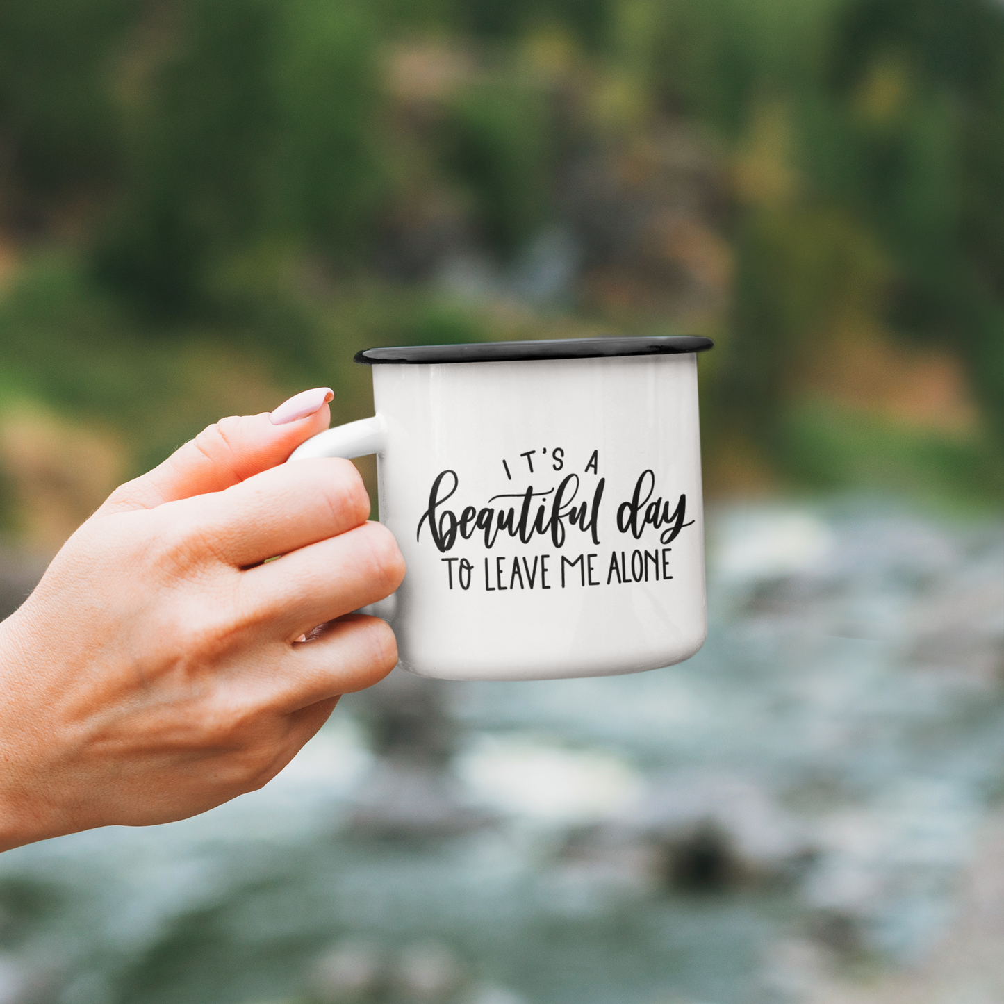 Its A Beautiful Day To Leave Me Alone Sarcastic Mug