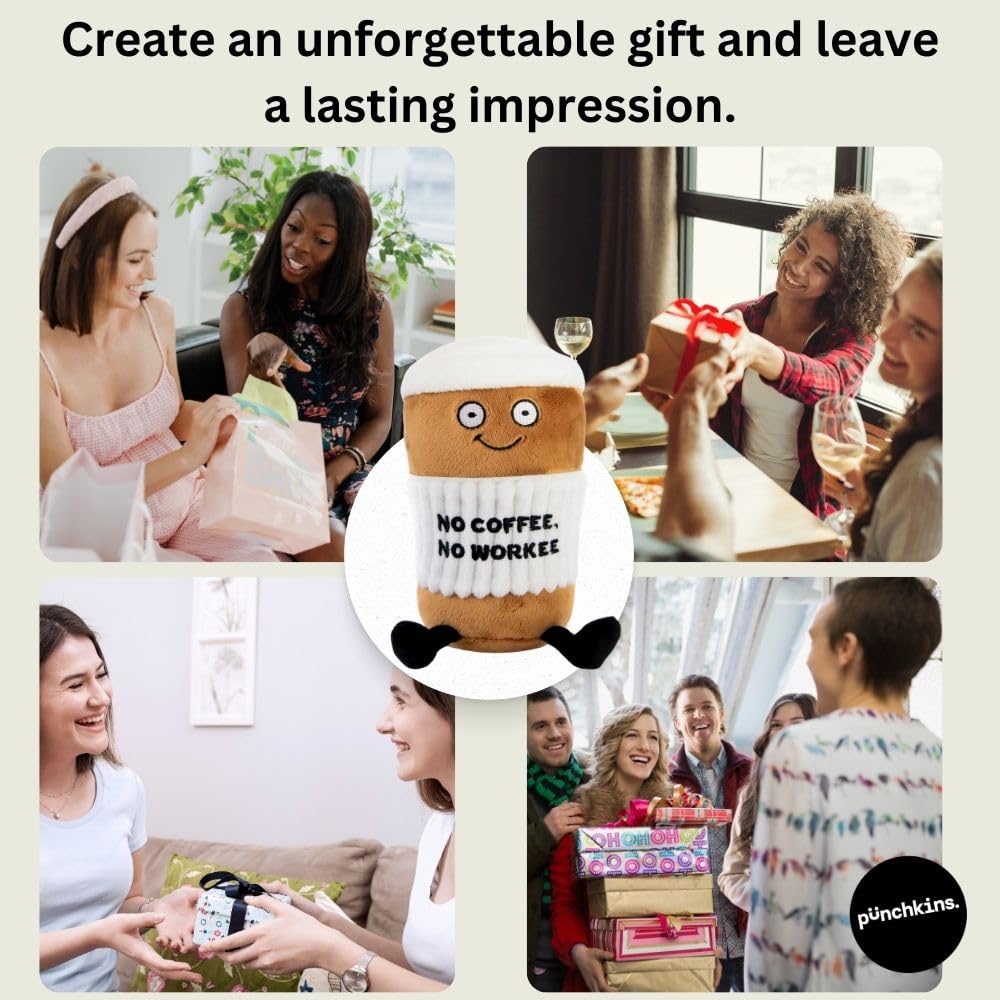 Punchkins Coffee Plushie – No Coffee, No Workee Sassy Cup Gift for Coworkers