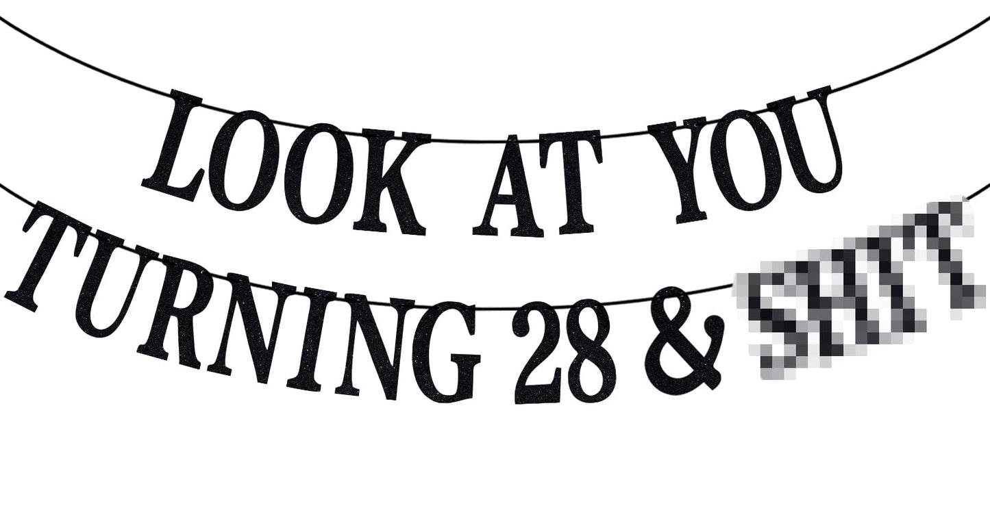 PYBHILK Black Glitter Look at You Turning 28 Banner – 28th Birthday Party Decorations