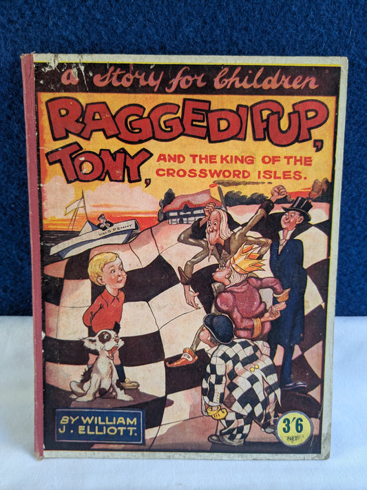 Raggedipup, Tony, and the King of the Crossword Isles - William J Elliott