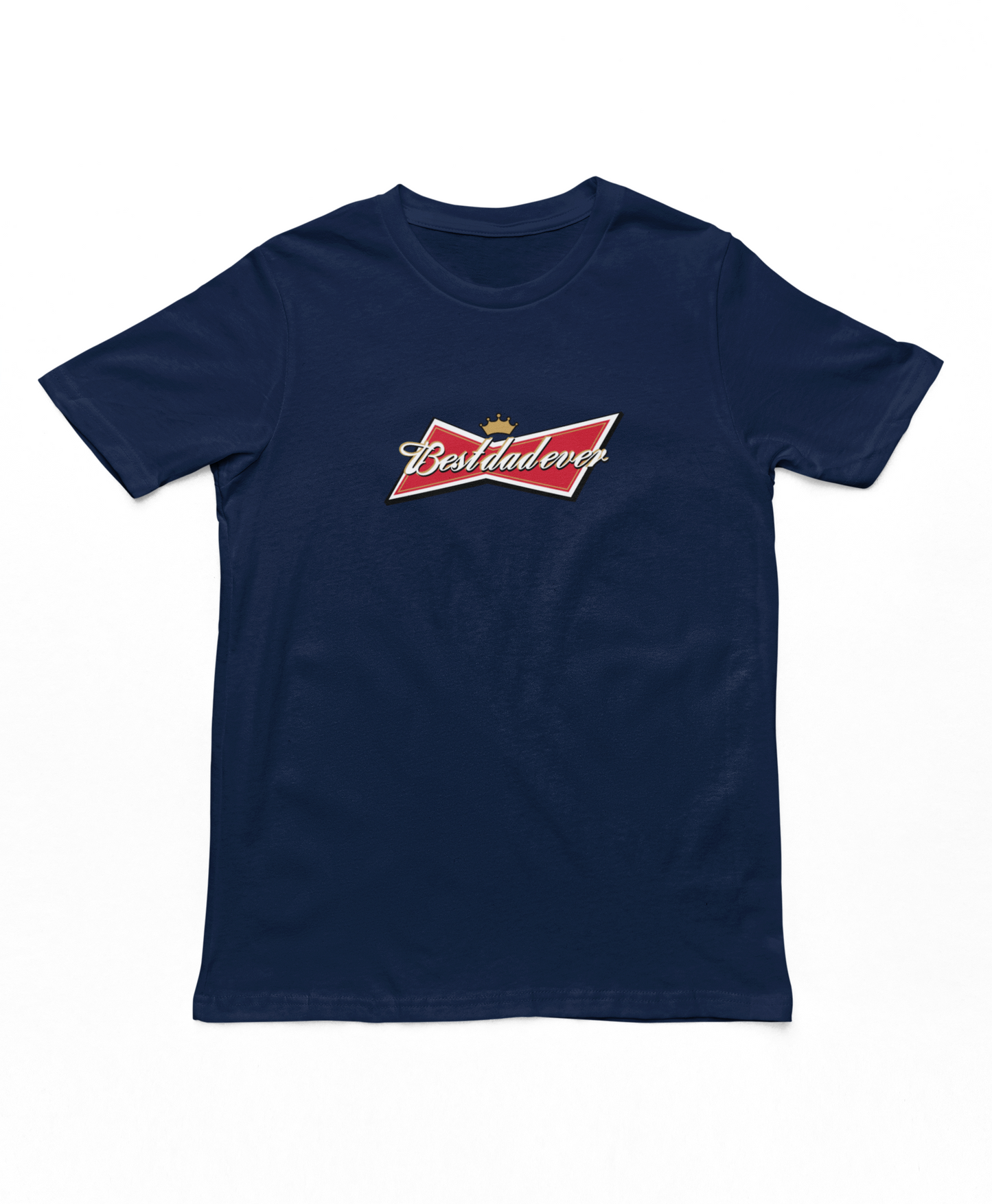 Bestdadever Adults T-Shirt