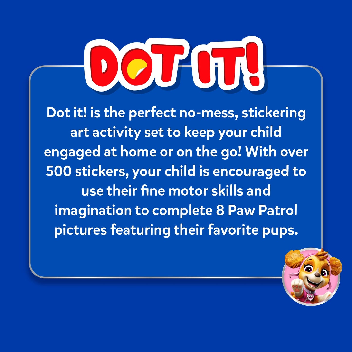 Skillmatics Dot It Sticker Art - PAW Patrol: Mess-Free Sticker Activity Kit for Kids Aged 3-7