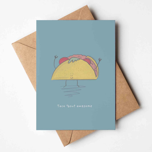 Taco 'bout Awesome Greeting Card