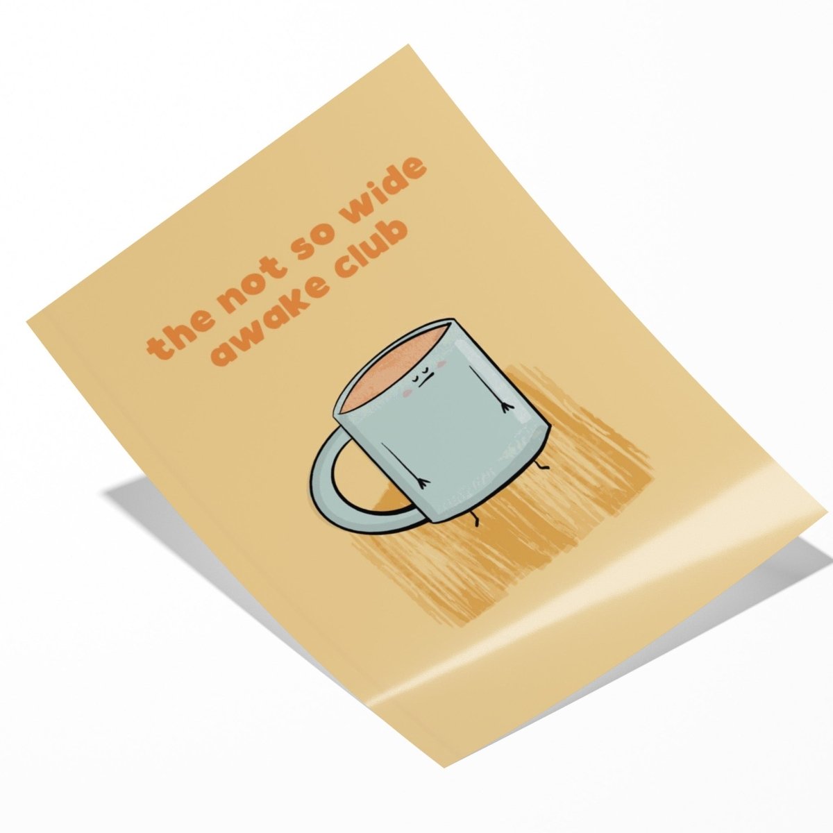 The Not So Wide Awake Club Coffee Art Print