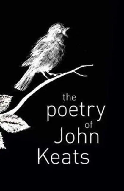 The Poetry of John Keats by John Keats