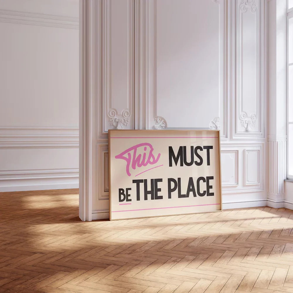 ‘This Must Be The Place’ Vintage Typography Poster – Retro Wall Art